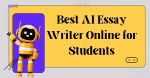 Best AI Essay Writer