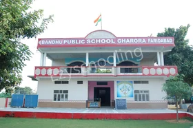 Bandhu Public School, Ballabgarh, Faridabad School Building